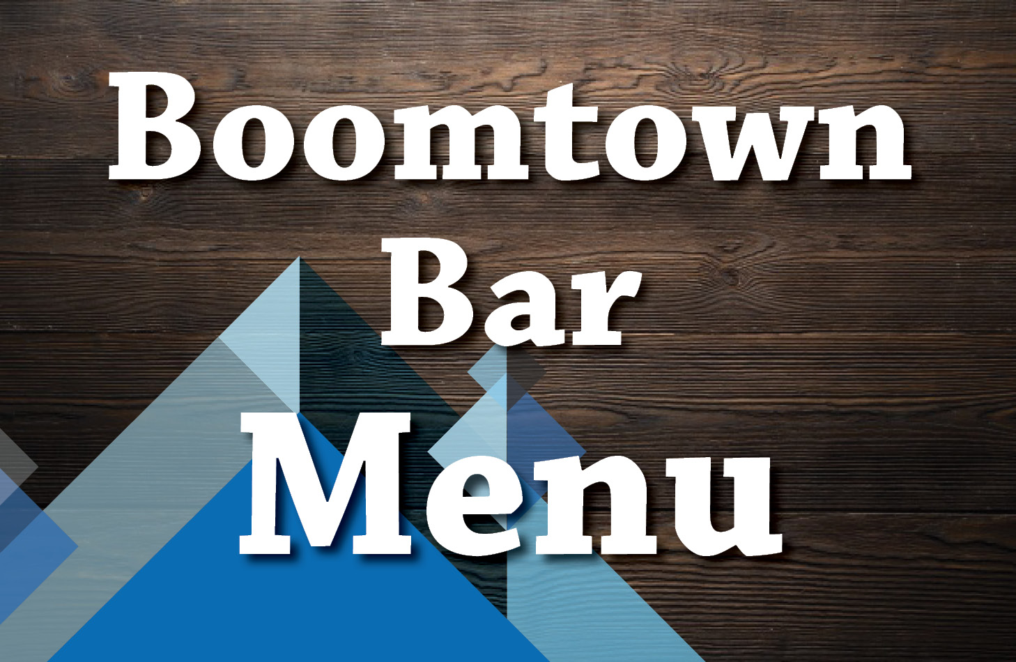 Boomtown Bar Menu